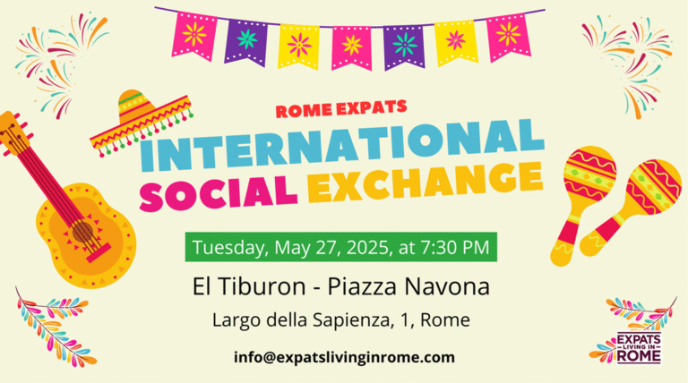 6 Rome Expats International Social Exchange Tuesday May 27 2025 expatslivinginrome.com  4 768x428