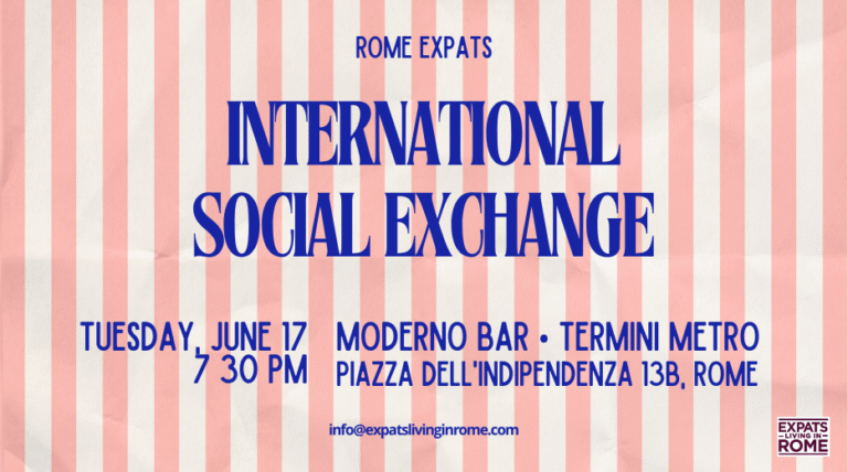 #RomeExpats: International Social Exchange | Termini Metro 11 1 Rome Expats International Social Exchange Tuesday June 17 2025 expatslivinginrome.com 768x428
