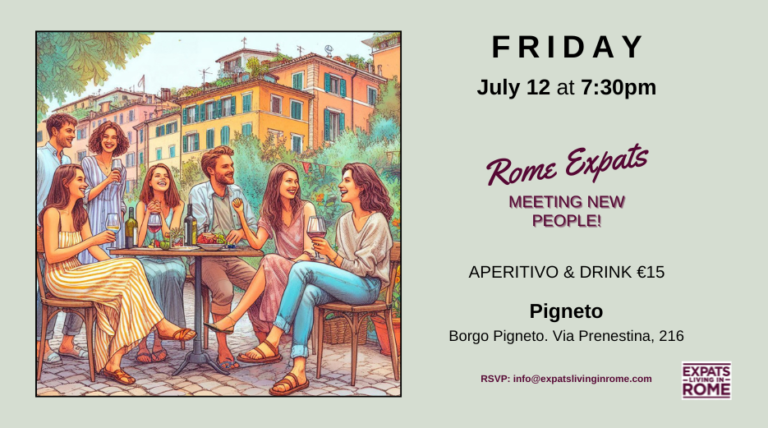 expats living in Rome making friends in Rome meetup Friday July 12 expats Italy living working find job housing 2024 summer trips bus airfare FCO things to do Rome Pigneto Events expatslivinginrome.com  768x428