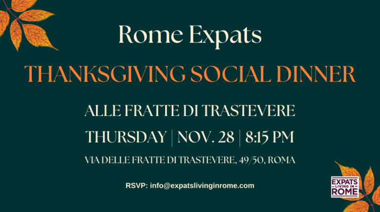 rome expats social thanksgiving dinner in rome thursday novmeber 28 2024 thanksgiving events in rome expatslivinginrome.com  768x428