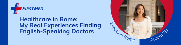 Navigating Healthcare in Rome: A Guide for Expats with English-Speaking Doctors 1
