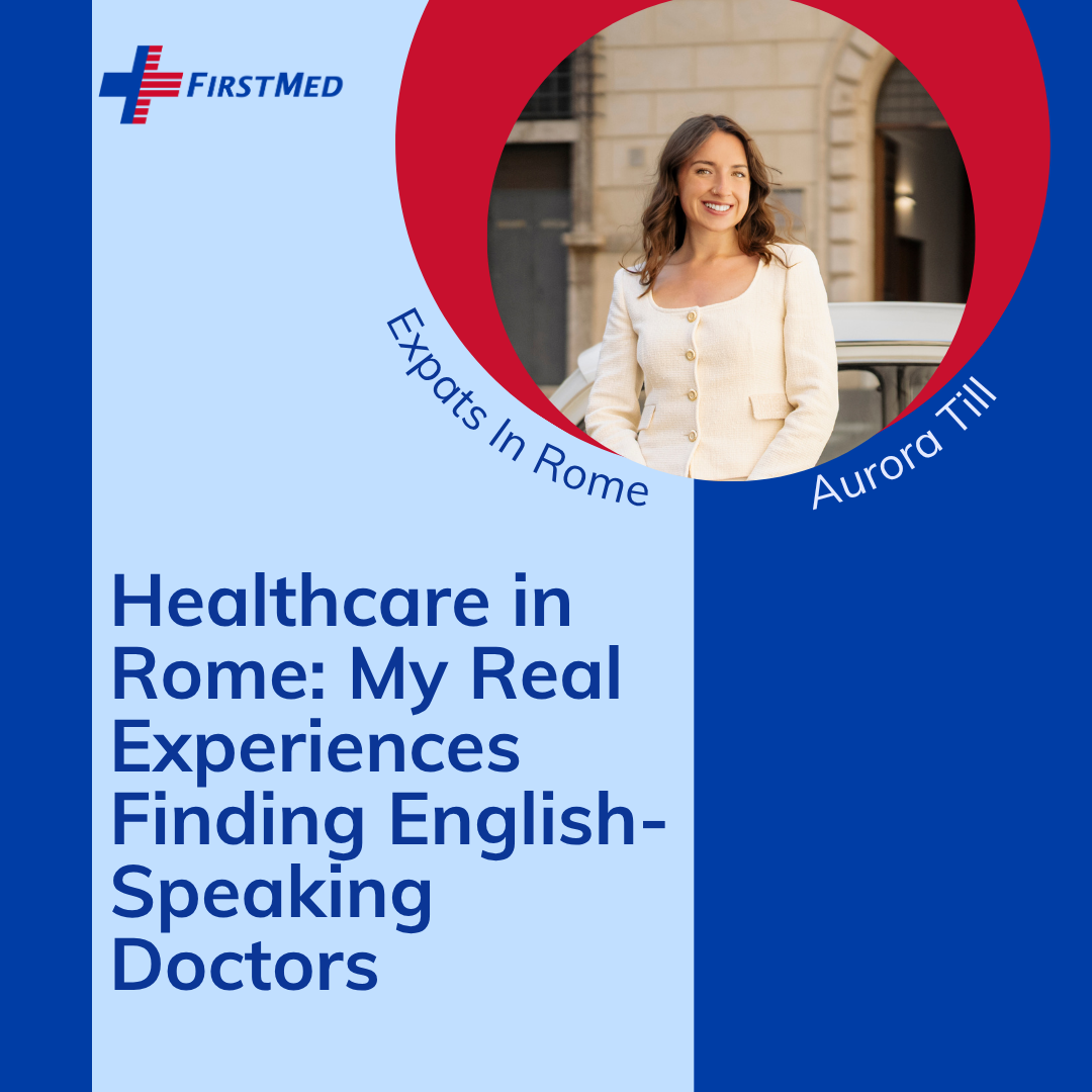 Navigating Healthcare in Rome: A Guide for Expats with English-Speaking Doctors 1